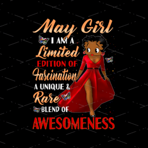 Black Girl Borns In May sublimation design