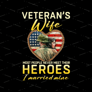 Veteran's Wife sublimation design