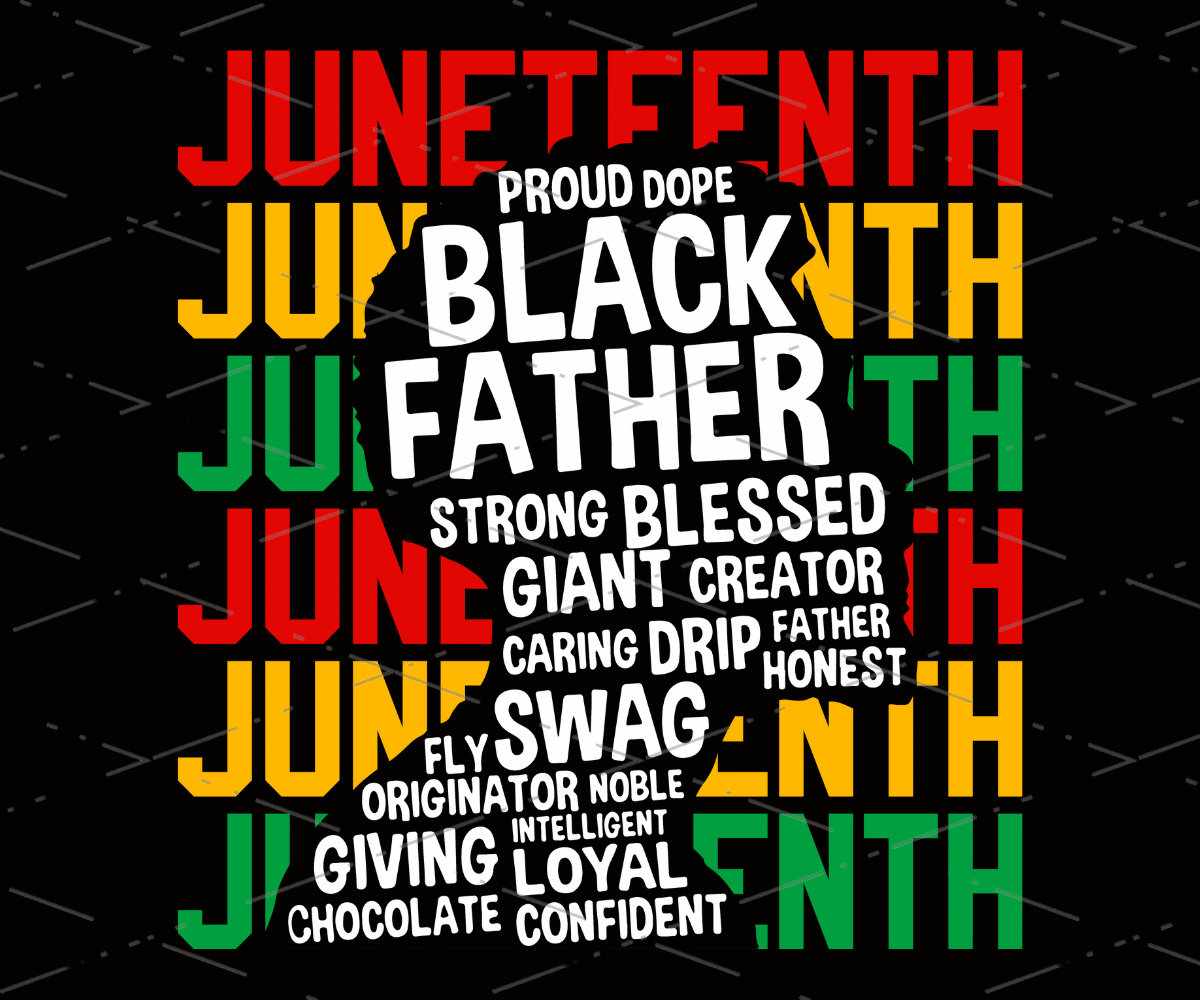 Juneteenth Men, Proud Dope Black Father Strong Blessed Giant Sublimation Printing