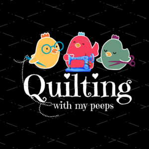 Quilting Job, Quilting With My Peeps Retired Woman sublimation