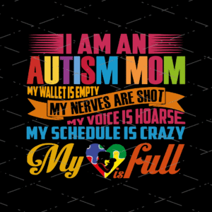 I Am An Autism Mom dtf transfers